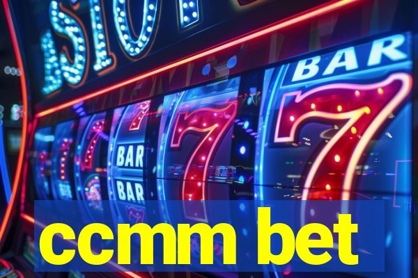 ccmm bet